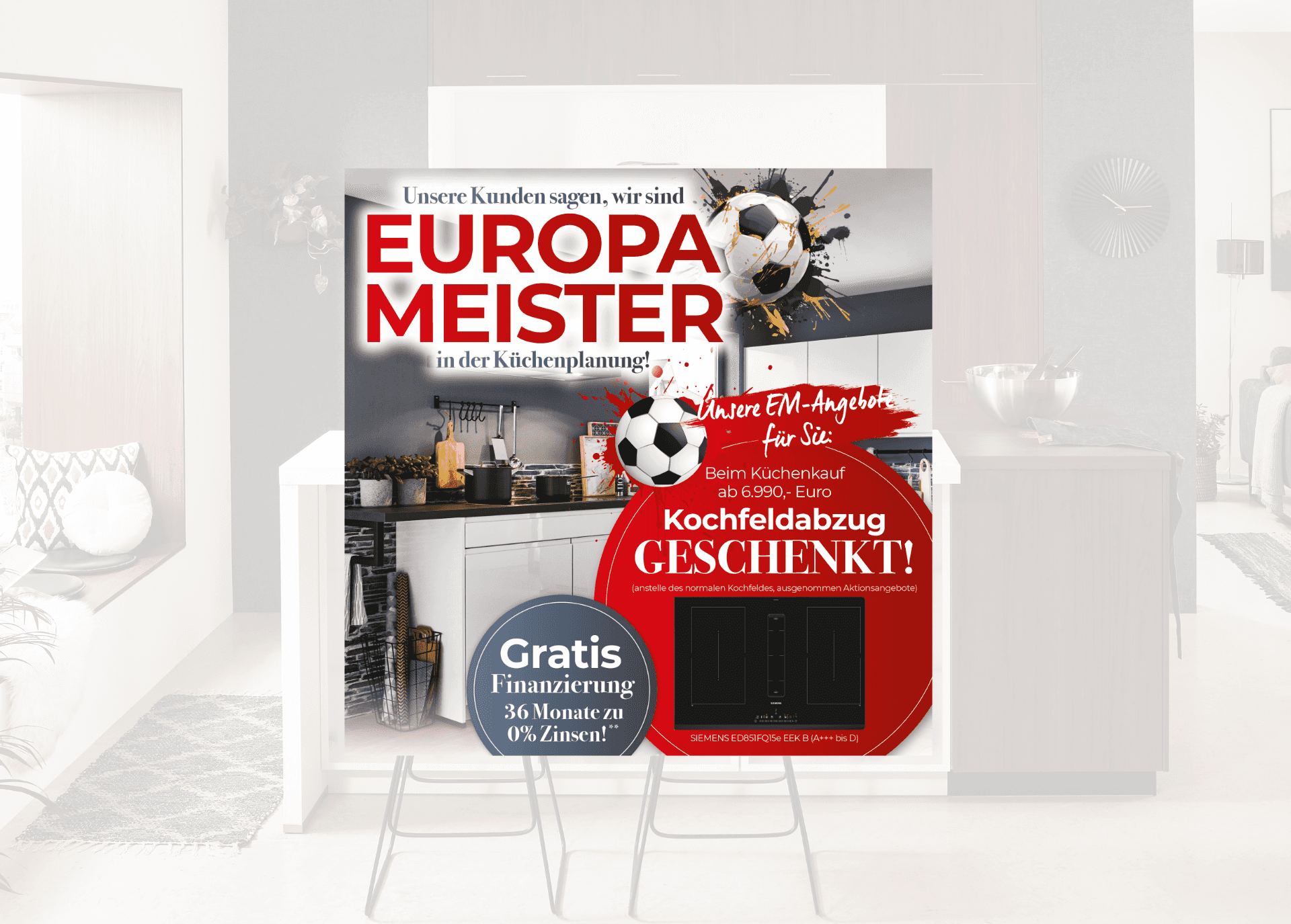 EM Küchen Aktion 2024 mit gratis Finanzierung und Kochfeldabzug geschenkt.