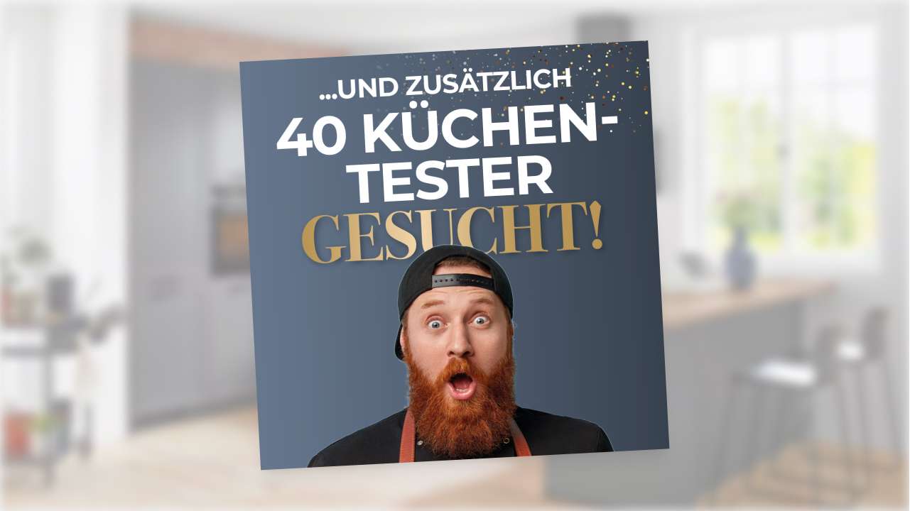 ...und zusätzlich 40 Küchen-Tester gesucht!