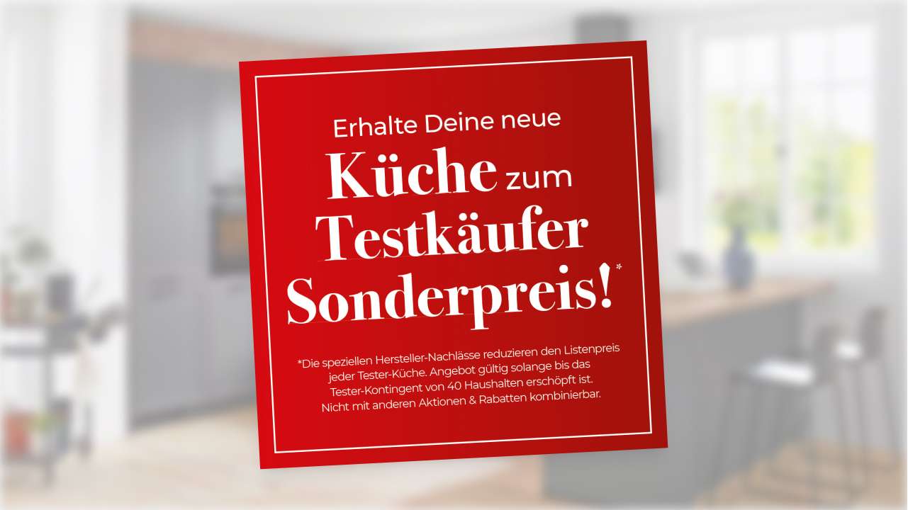 Erhalte Deine neue Küche zum Testkäufer