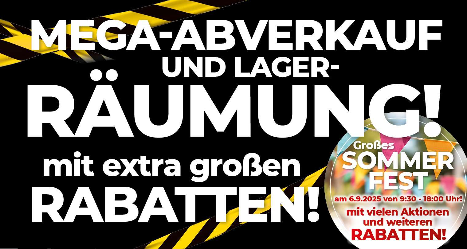 Werbebanner für Mega-Abverkauf und Lagerräumung mit extra großen Rabatten, bewirbt großes Sommerfest am 6.9.2025 von 9:30-18:00 Uhr mit vielen Aktionen und weiteren Rabatten