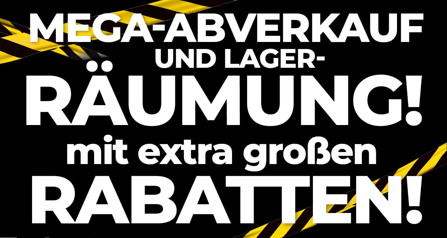 Werbebanner für Mega-Abverkauf und Lagerräumung mit extra großen Rabatten.