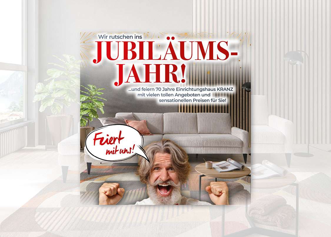 Feiert mit uns! Jubiläums-Jahr bei Möbel Kranz.