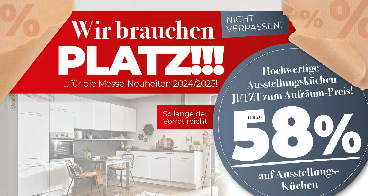 Werbebanner des Einrichtungshauses Kranz mit dem Text „Wir brauchen PLATZ!!!“ und einem Rabatt von bis zu 58 % auf Ausstellungsküchen. Hinweis auf Messe-Neuheiten 2024/2025 und die Information „So lange der Vorrat reicht!“.