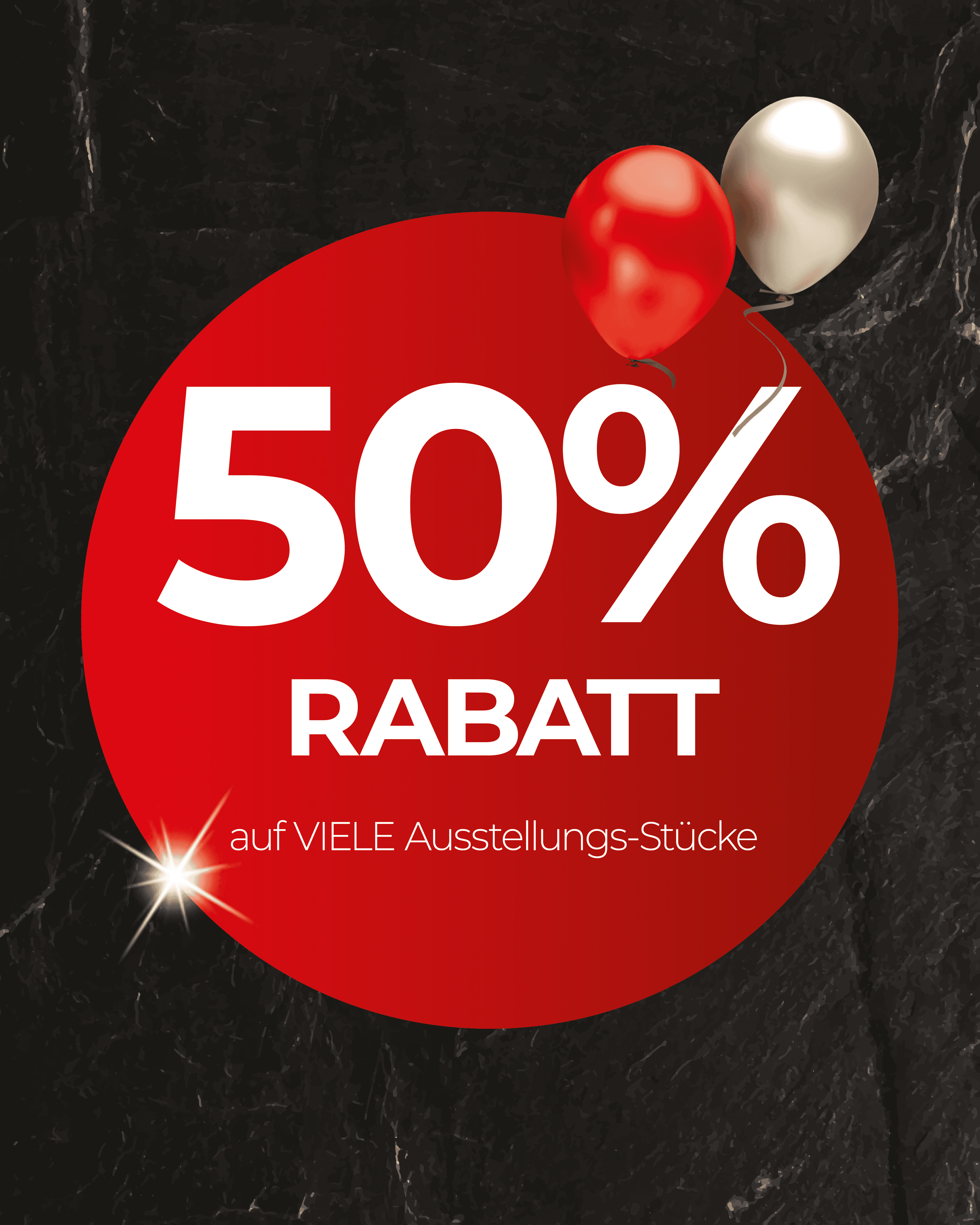 50% Rabatt auf viele Ausstellungsstücke